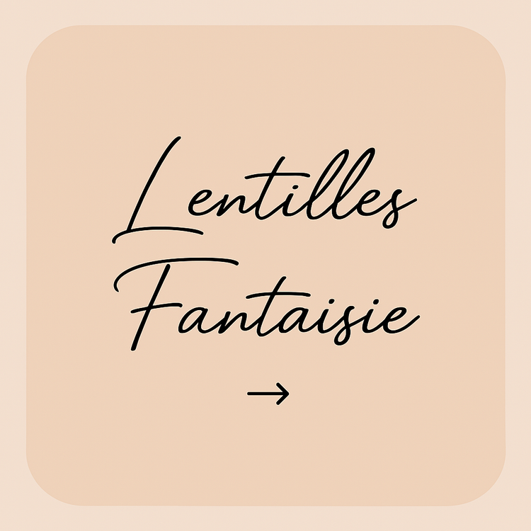 Lentille Fantaisie